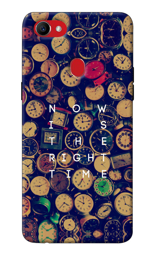 Now is the Right Time Quote Oppo F7 Back Cover