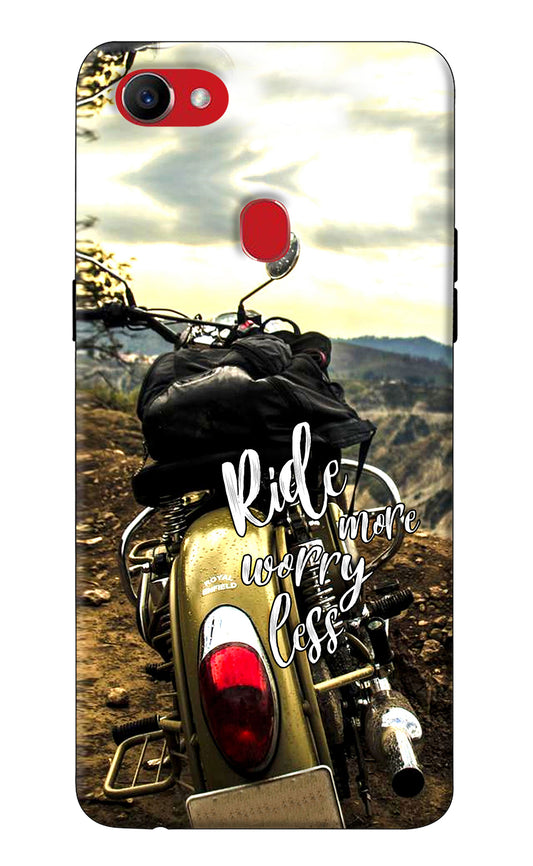 Ride More Worry Less Oppo F7 Back Cover