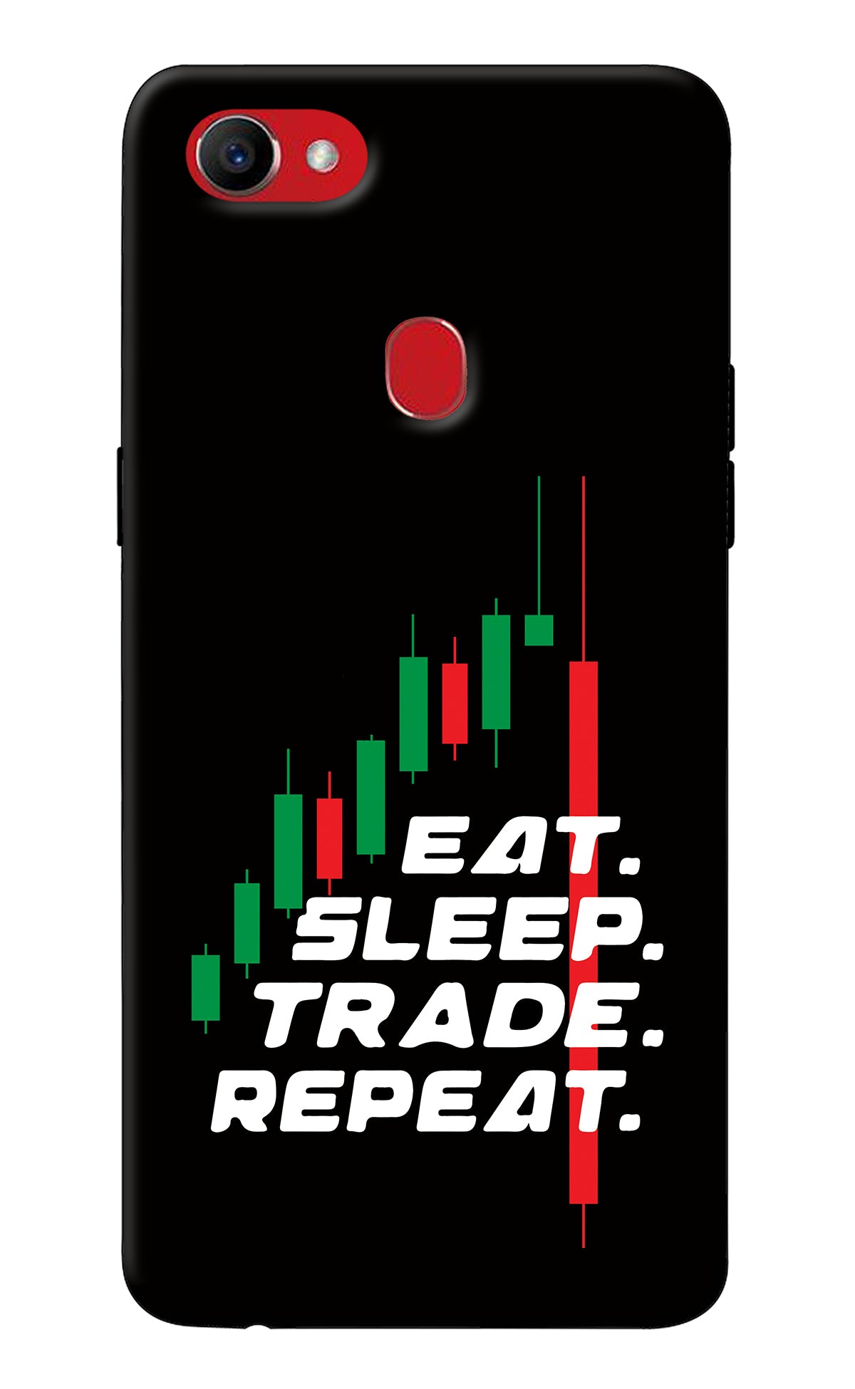 Eat Sleep Trade Repeat Oppo F7 Back Cover