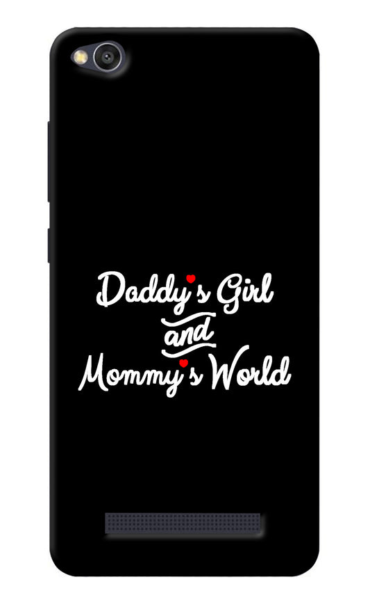 Daddy's Girl and Mommy's World Redmi 4A Back Cover