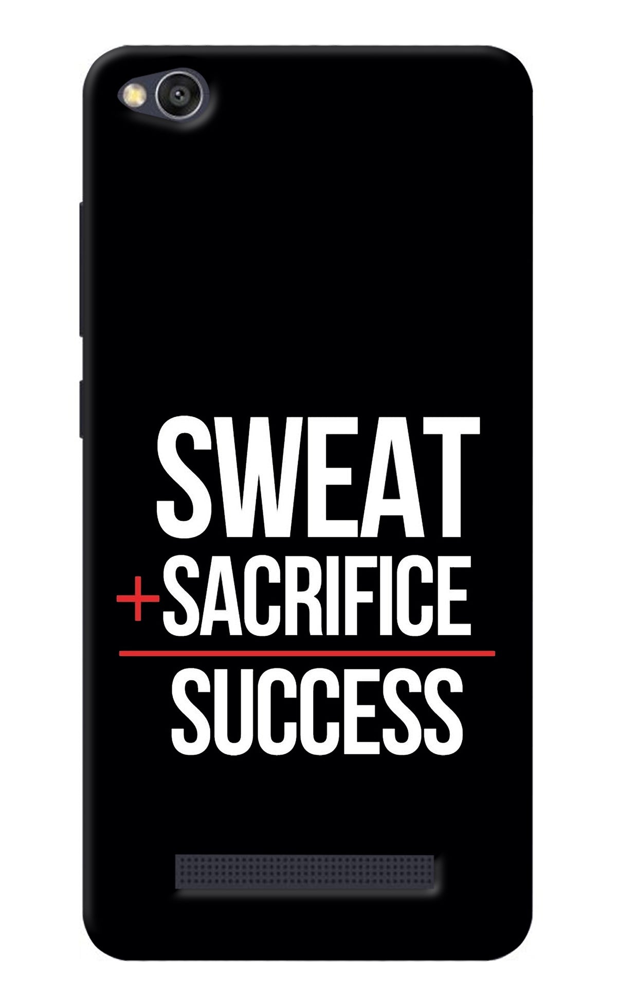Sweat Sacrifice Success Redmi 4A Back Cover