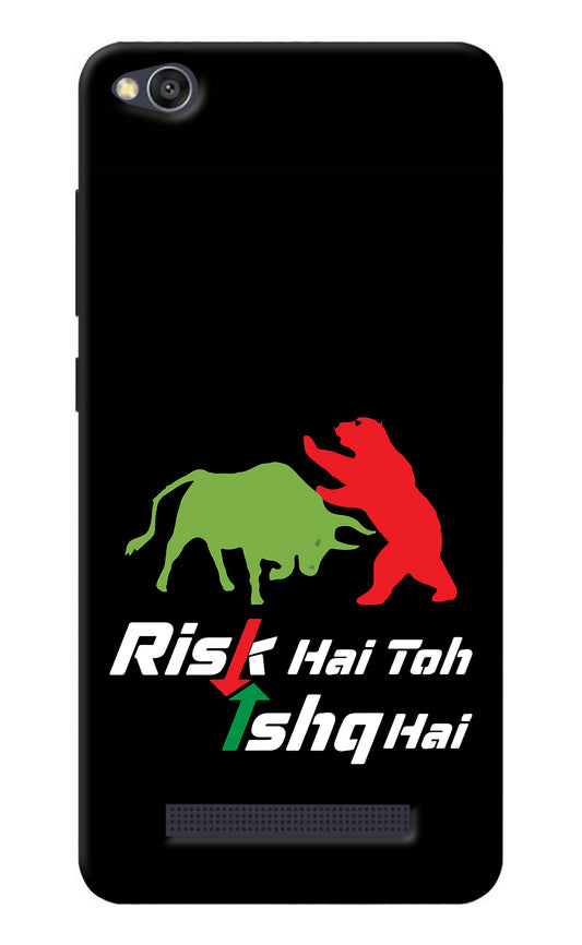 Risk Hai Toh Ishq Hai Redmi 4A Back Cover
