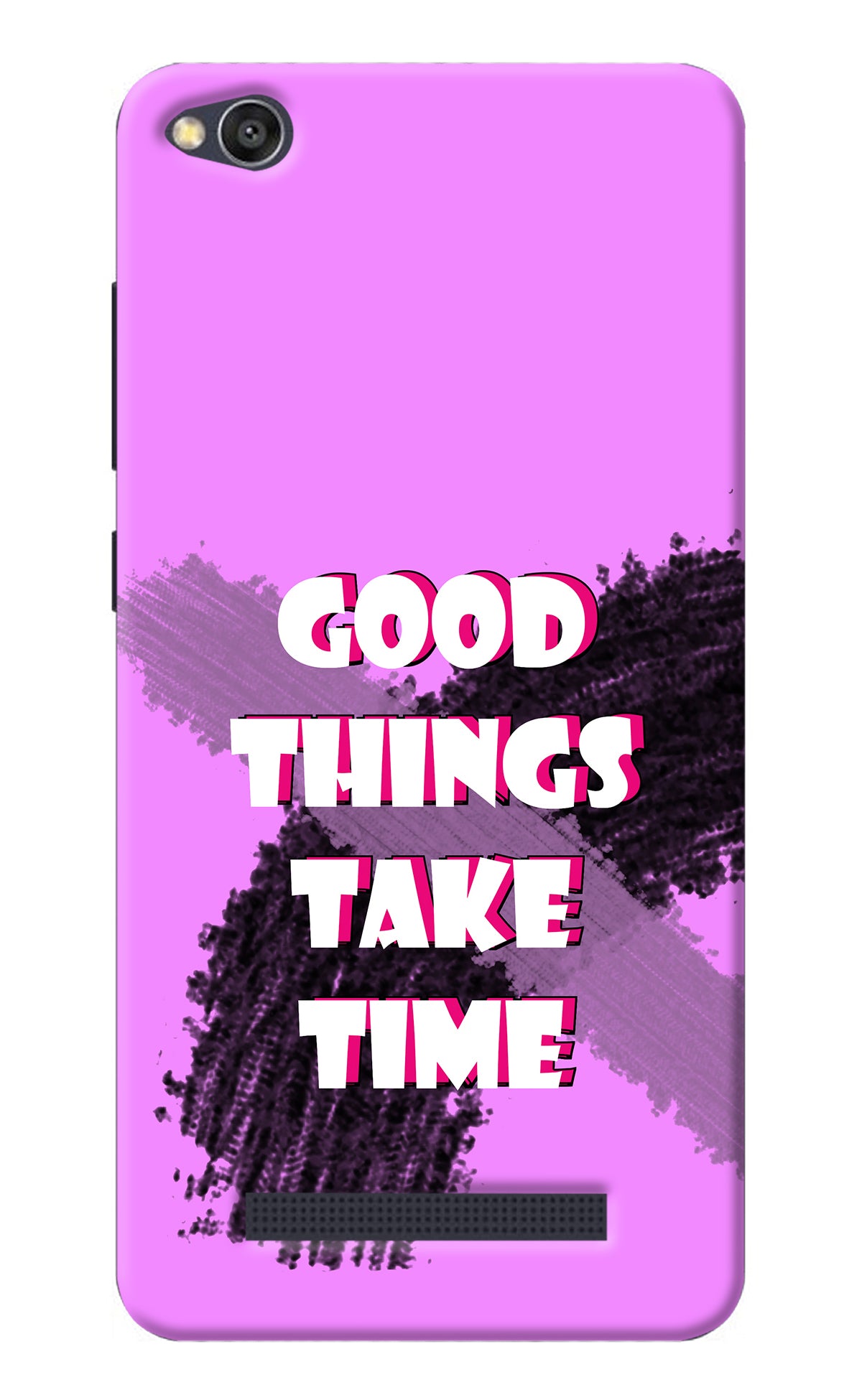 Good Things Take Time Redmi 4A Back Cover