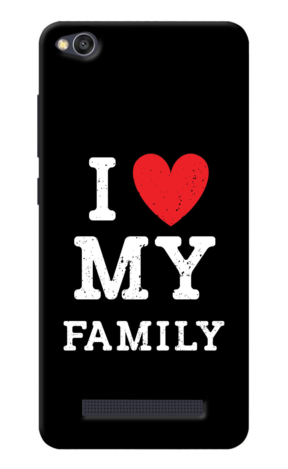 I Love My Family Redmi 4A Back Cover