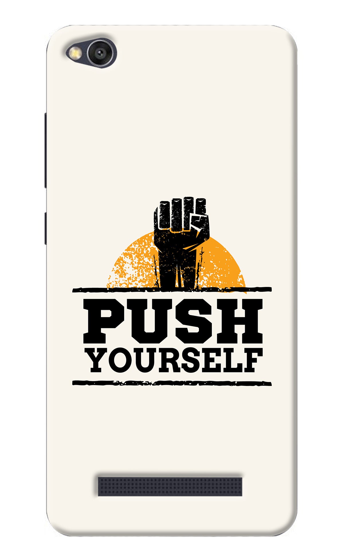 Push Yourself Redmi 4A Back Cover