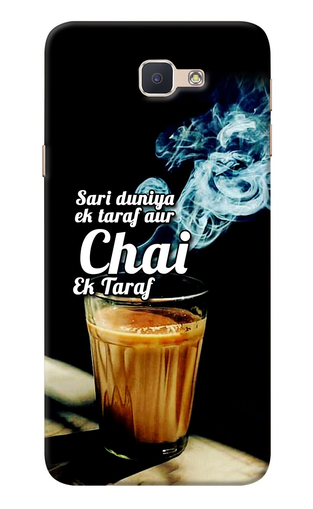 Chai Ek Taraf Quote Samsung J7 Prime Back Cover