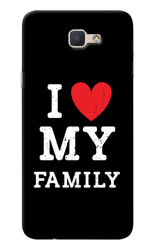 I Love My Family Samsung J7 Prime Back Cover