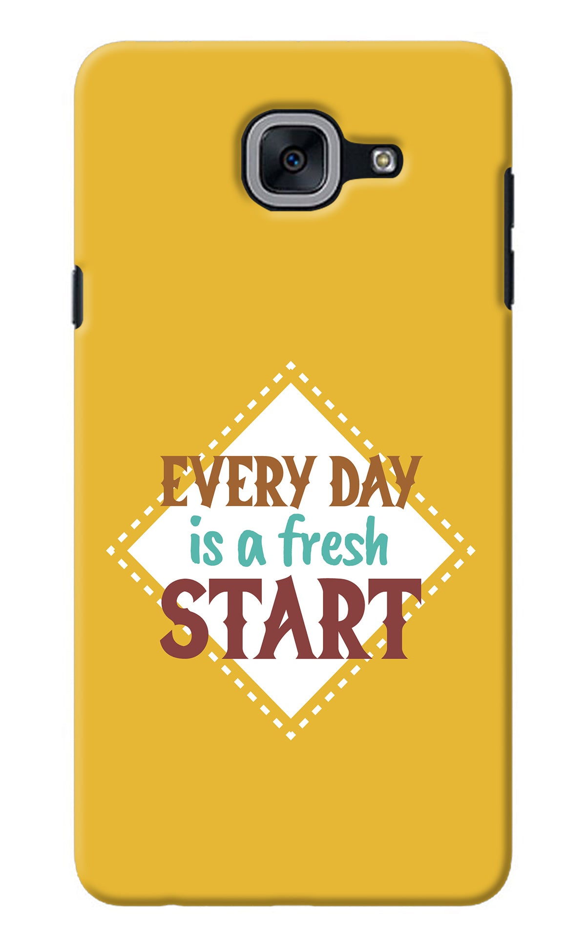 Every day is a Fresh Start Samsung J7 Max Back Cover