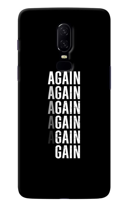 Again Again Gain Oneplus 6 Back Cover