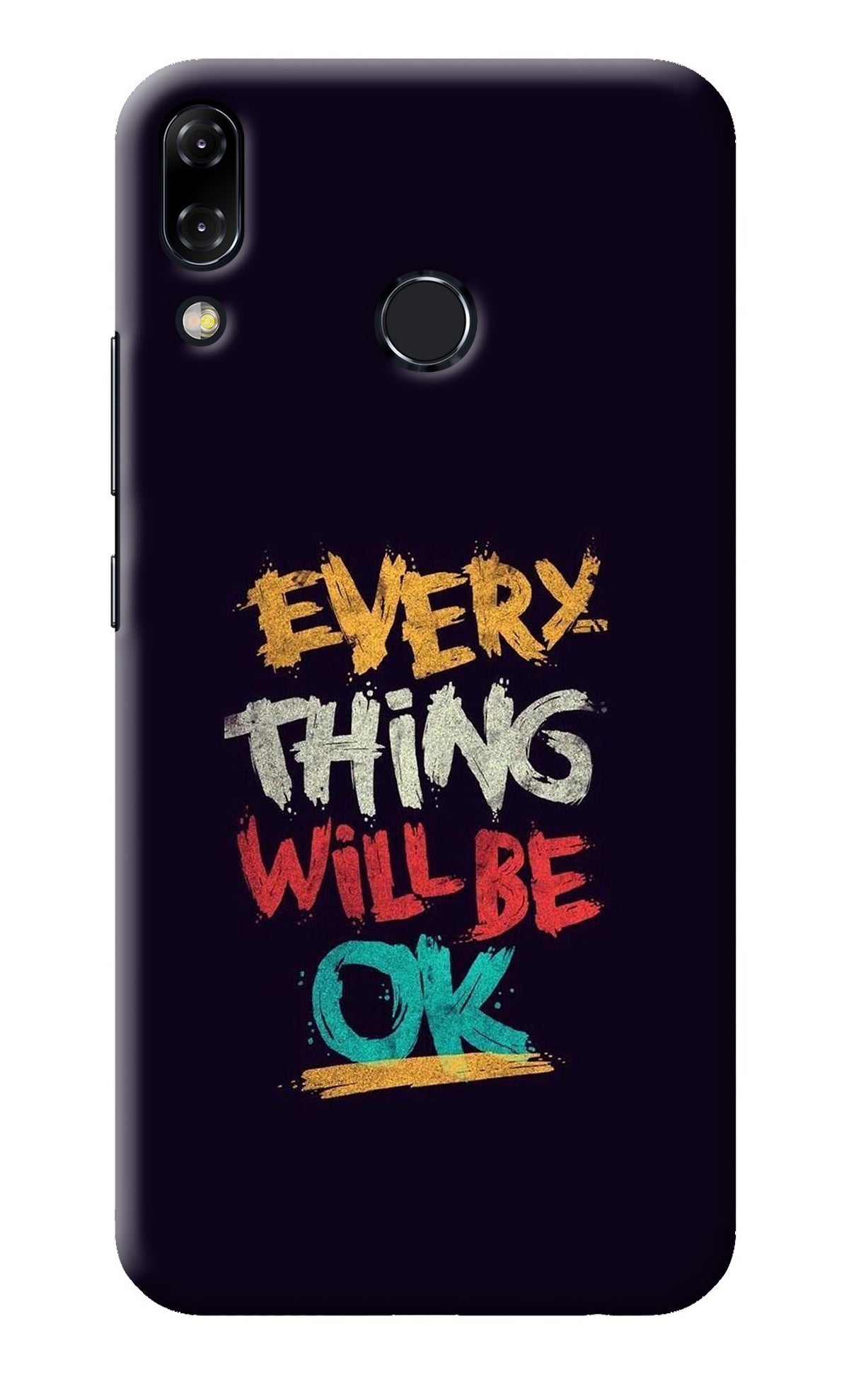 Everything Will Be Ok Asus Zenfone 5Z Back Cover