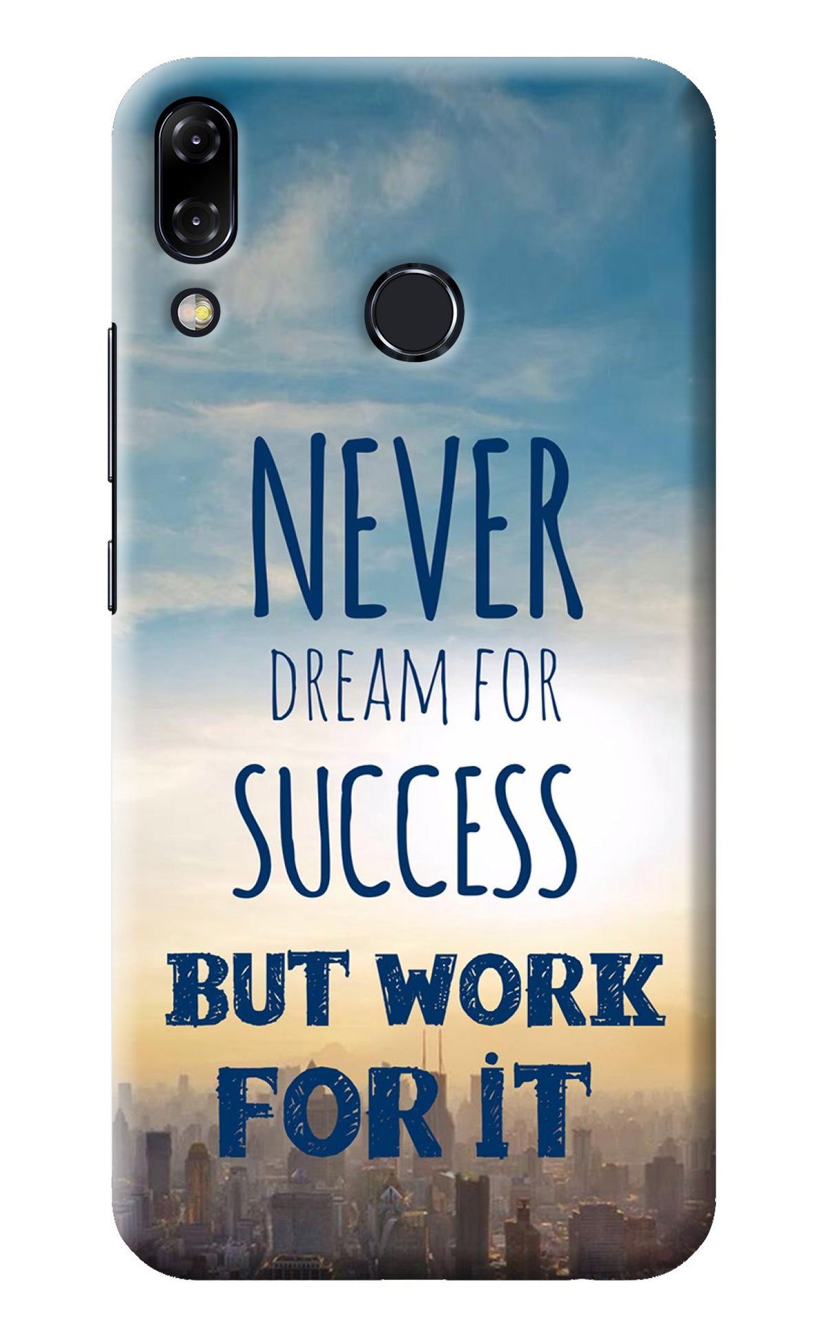Never Dream For Success But Work For It Asus Zenfone 5Z Back Cover