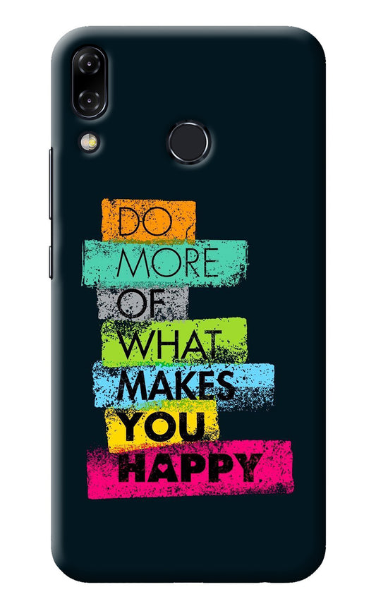 Do More Of What Makes You Happy Asus Zenfone 5Z Back Cover
