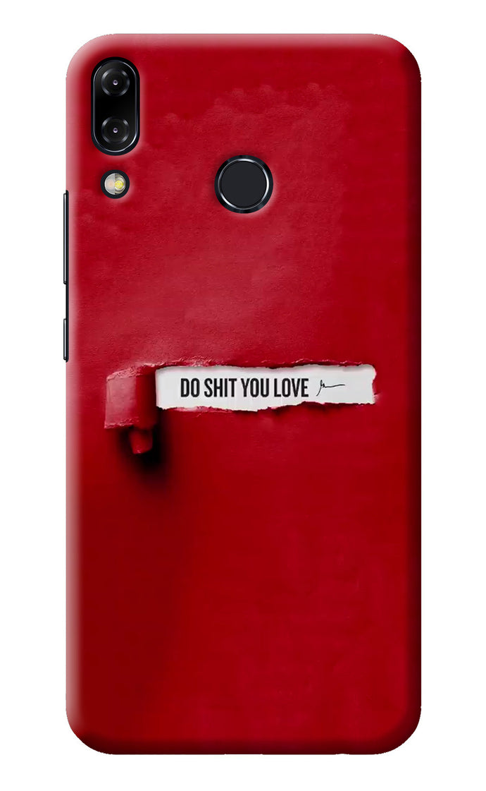 Do Shit You Love Asus Zenfone 5Z Back Cover