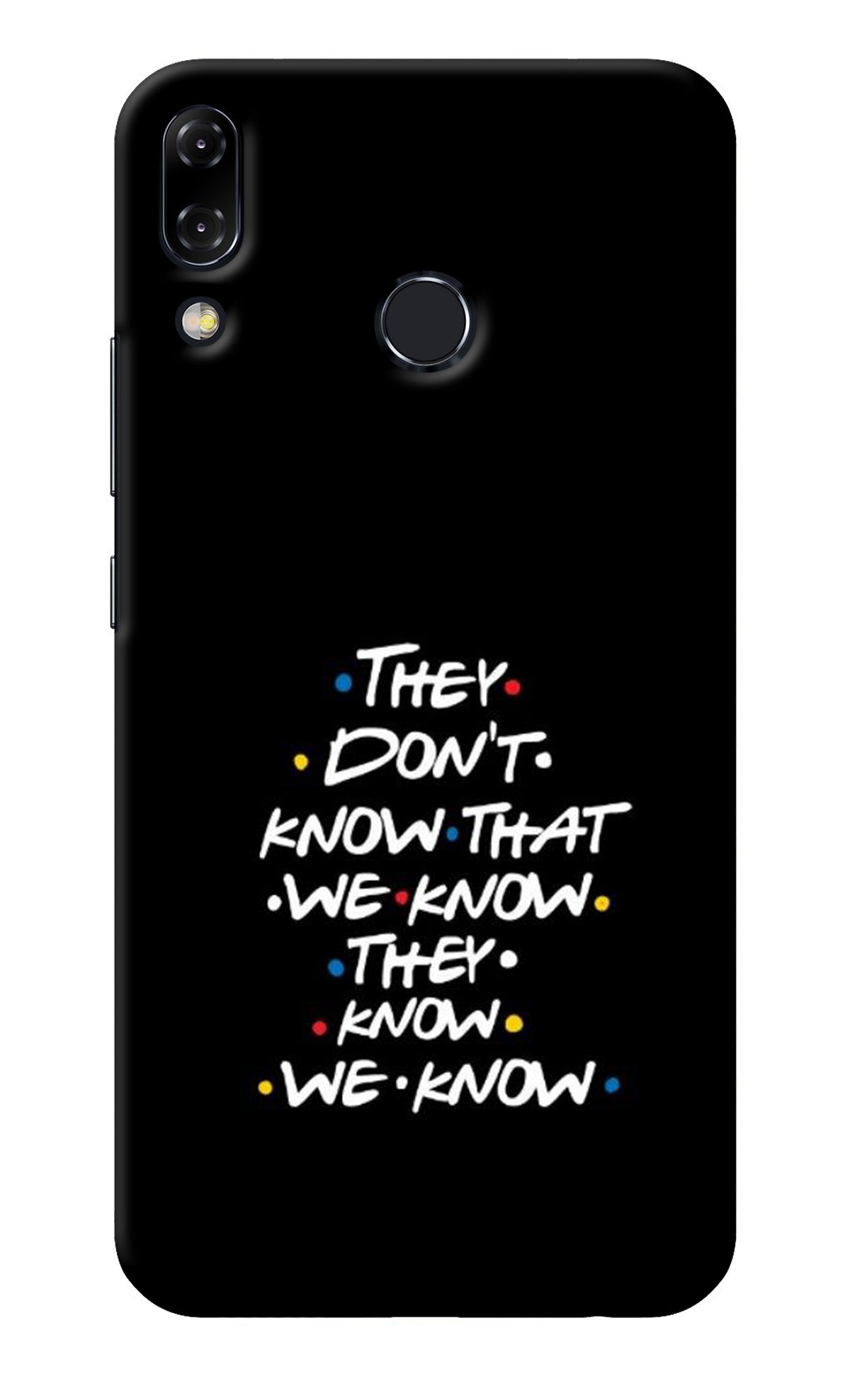 FRIENDS Dialogue Asus Zenfone 5Z Back Cover