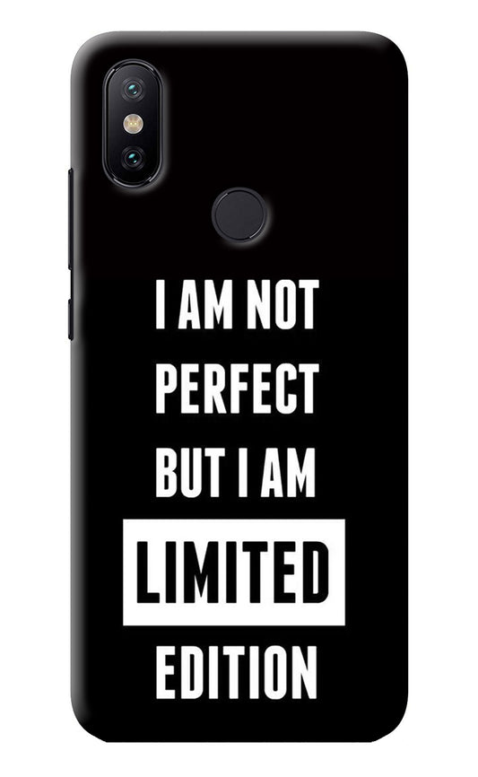 I Am Not Perfect But I Am Limited Edition Mi A2 Back Cover