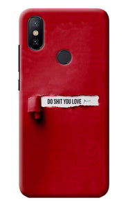 Do Shit You Love Mi A2 Back Cover