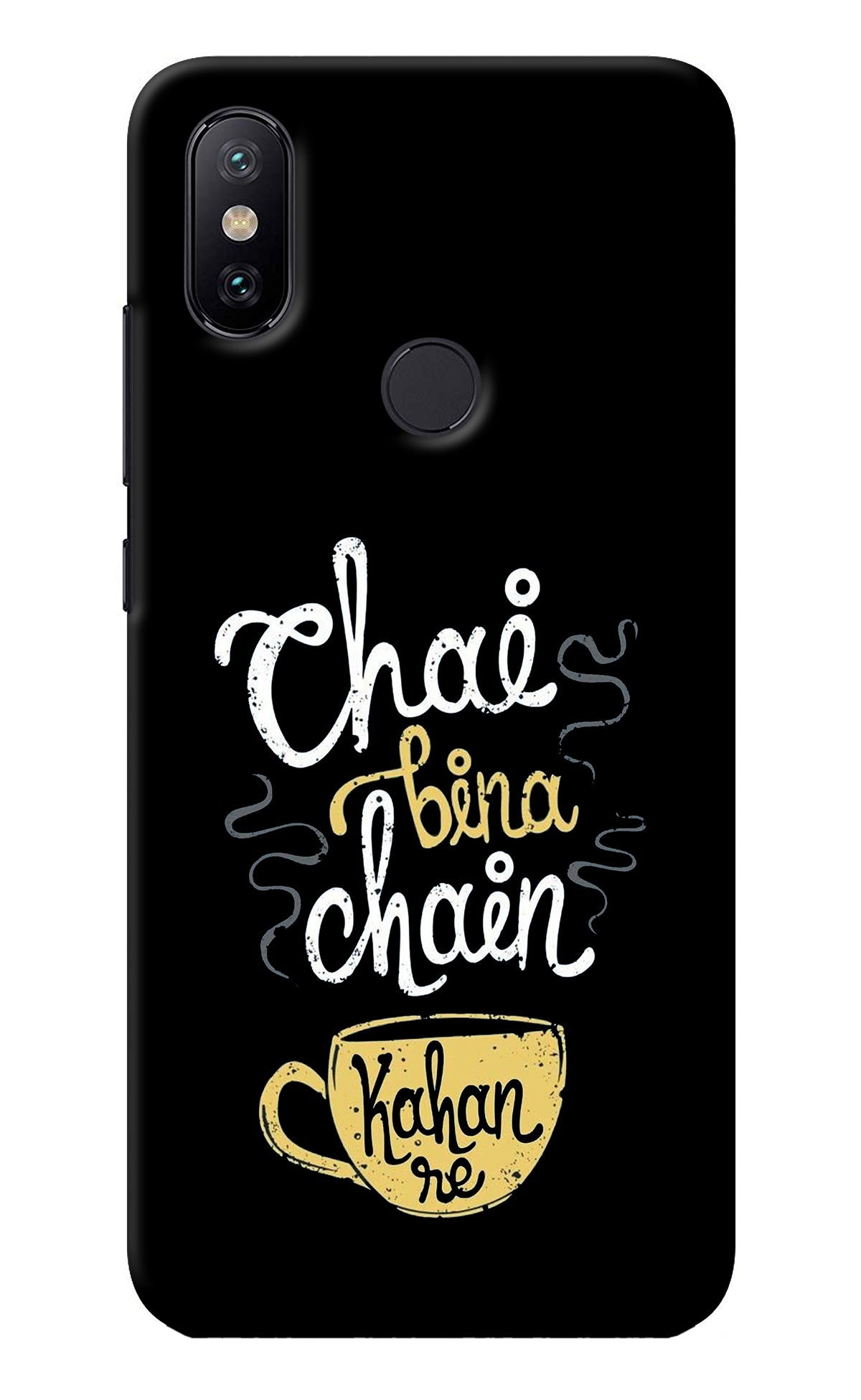 Chai Bina Chain Kaha Re Mi A2 Back Cover