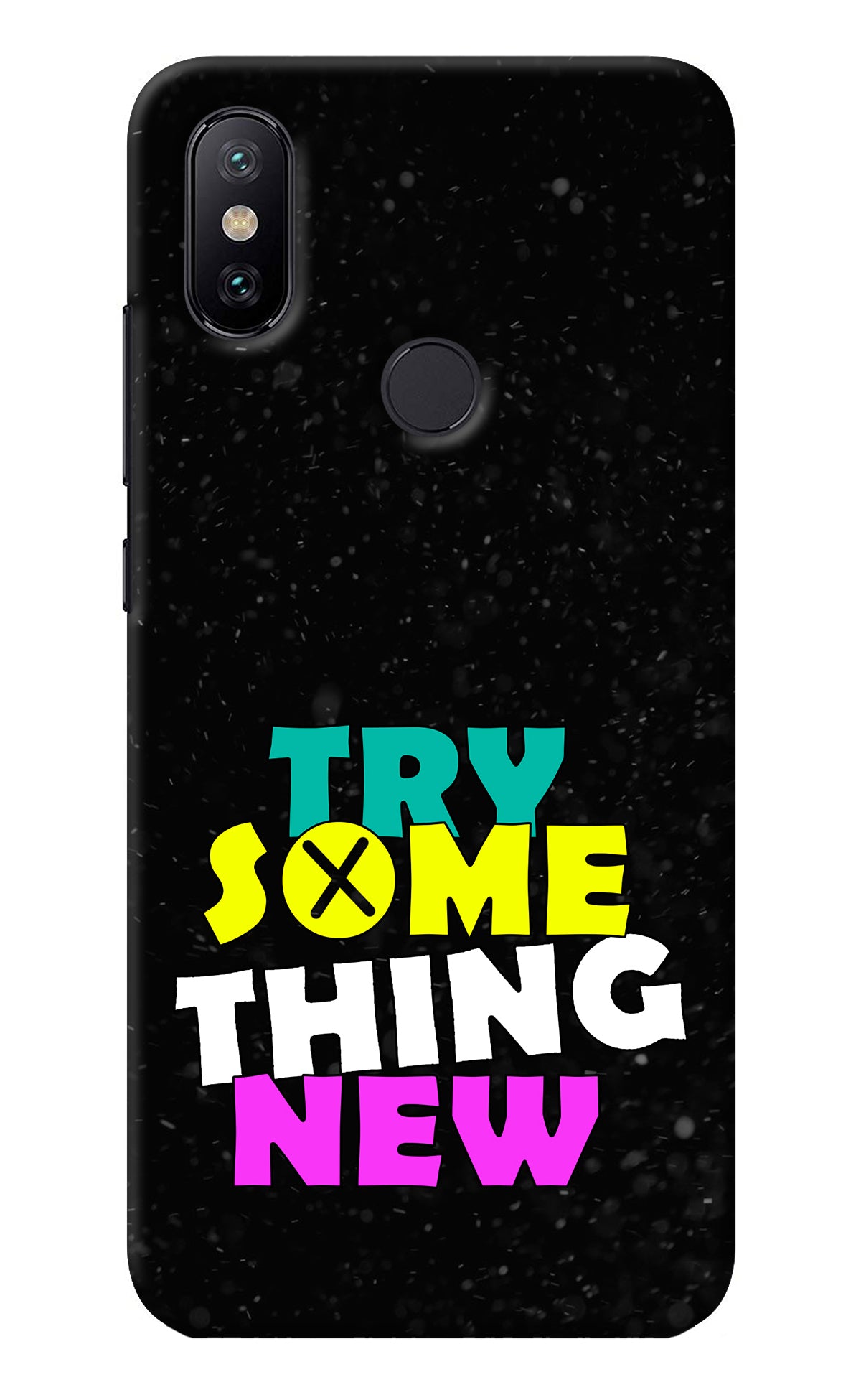 Try Something New Mi A2 Back Cover