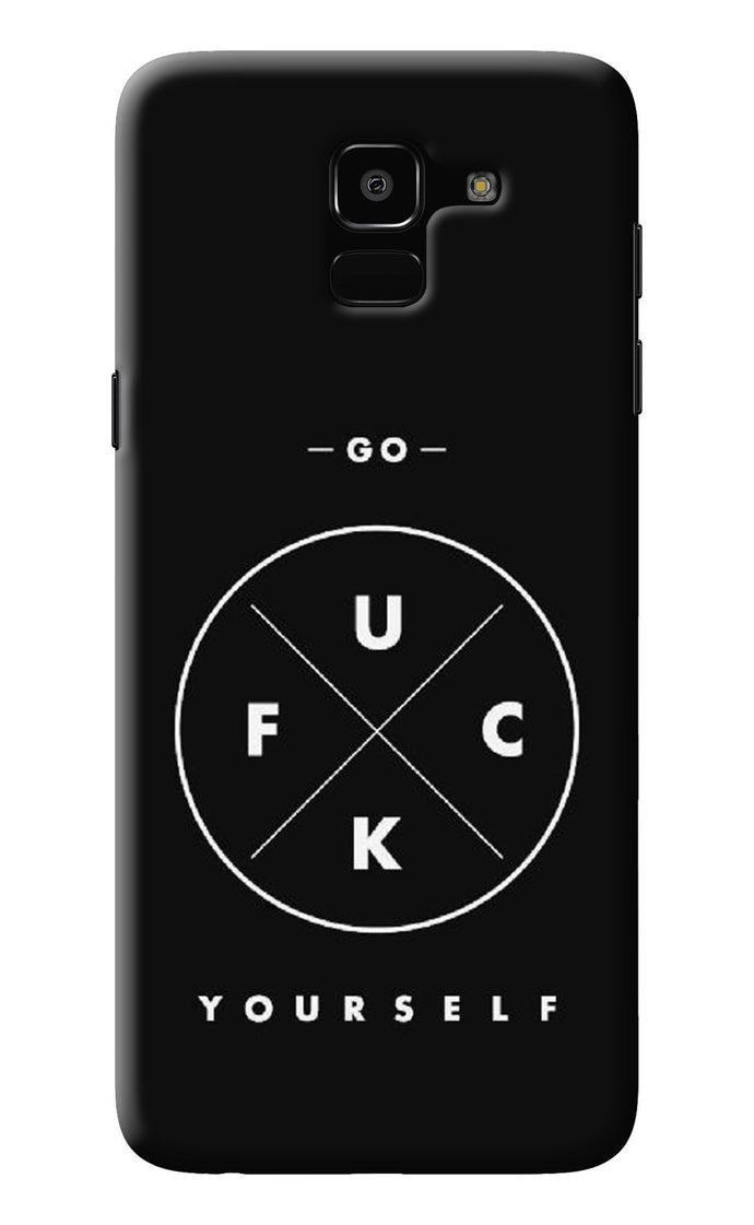 Go Fuck Yourself Samsung J6 Back Cover