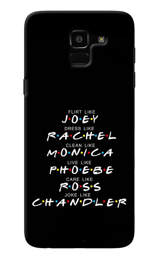 FRIENDS Character Samsung J6 Back Cover