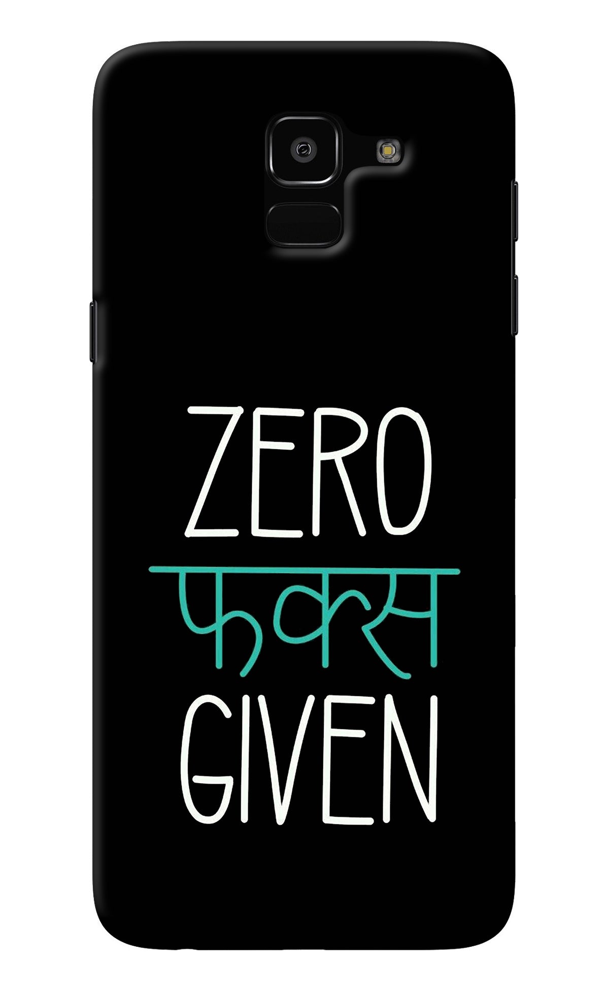 Zero Fucks Given Samsung J6 Back Cover