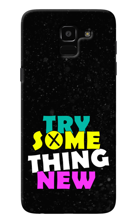 Try Something New Samsung J6 Back Cover