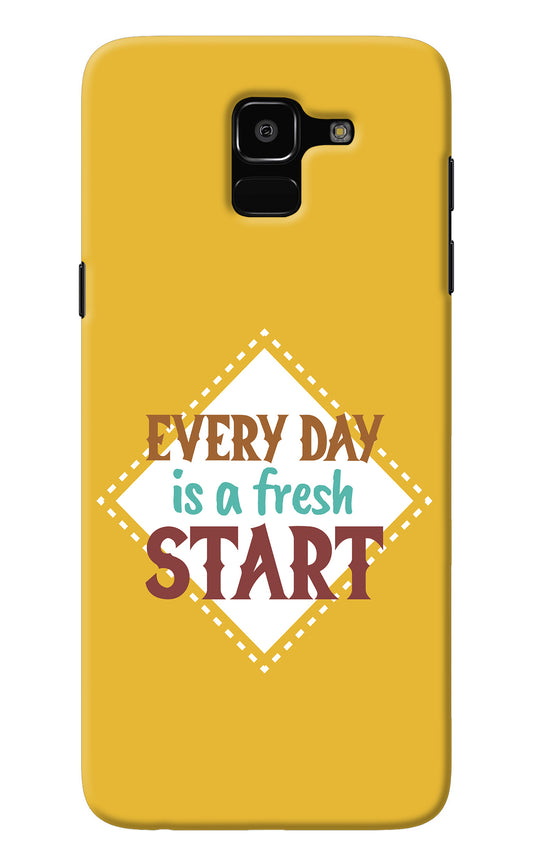 Every day is a Fresh Start Samsung J6 Back Cover
