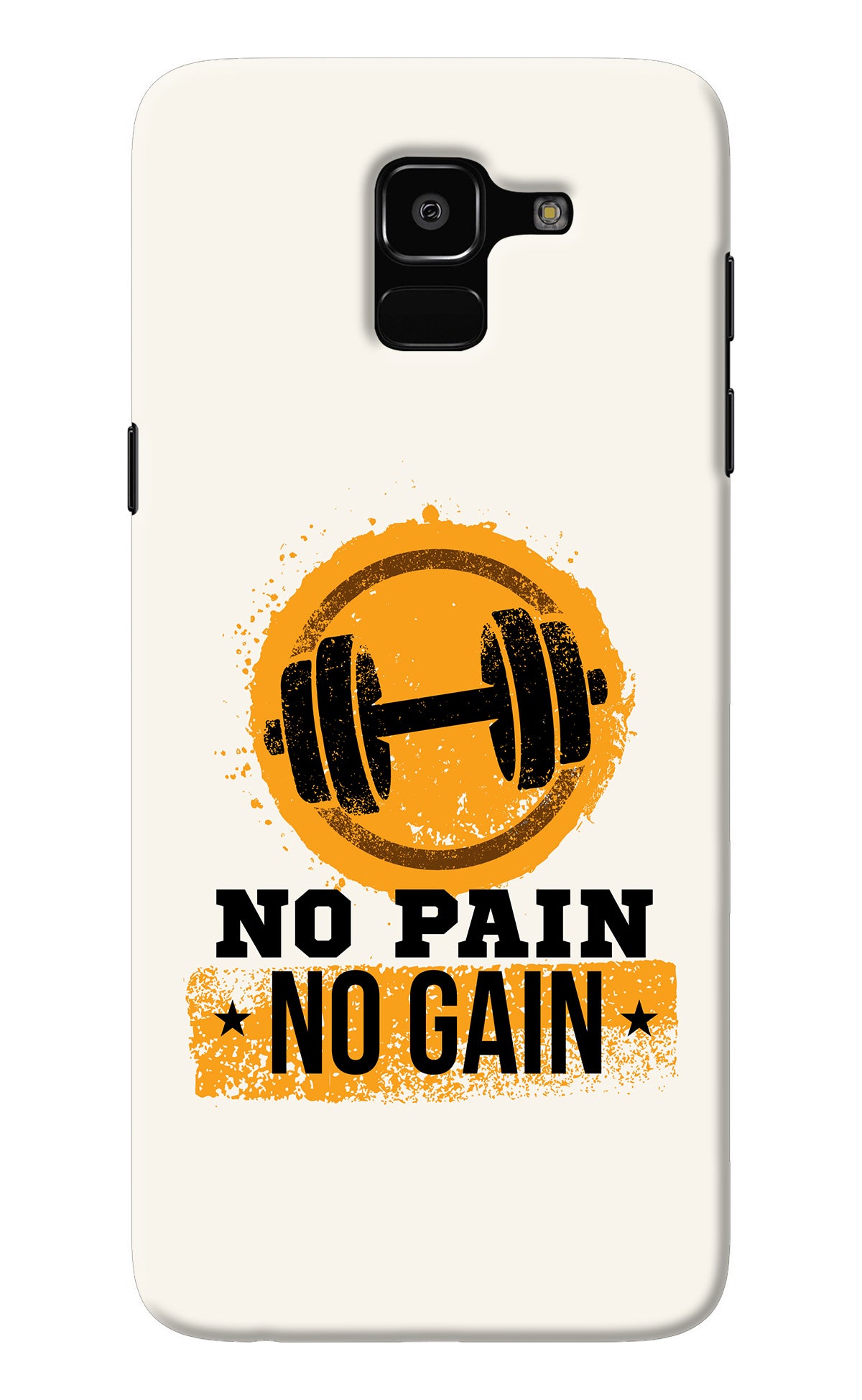 No Pain No Gain Samsung J6 Back Cover