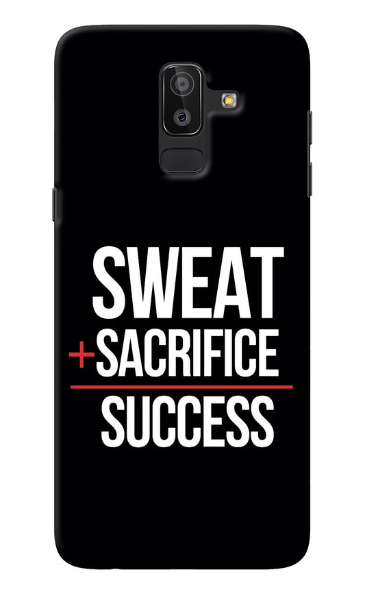 Sweat Sacrifice Success Samsung J8 Back Cover