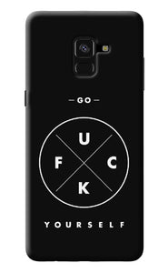 Go Fuck Yourself Samsung A8 plus Back Cover