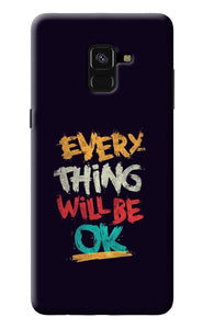 Everything Will Be Ok Samsung A8 plus Back Cover