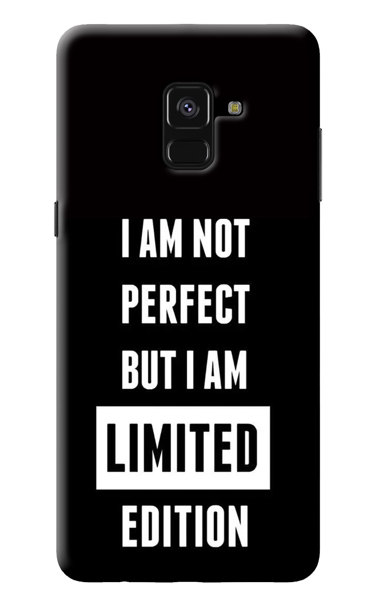 I Am Not Perfect But I Am Limited Edition Samsung A8 plus Back Cover