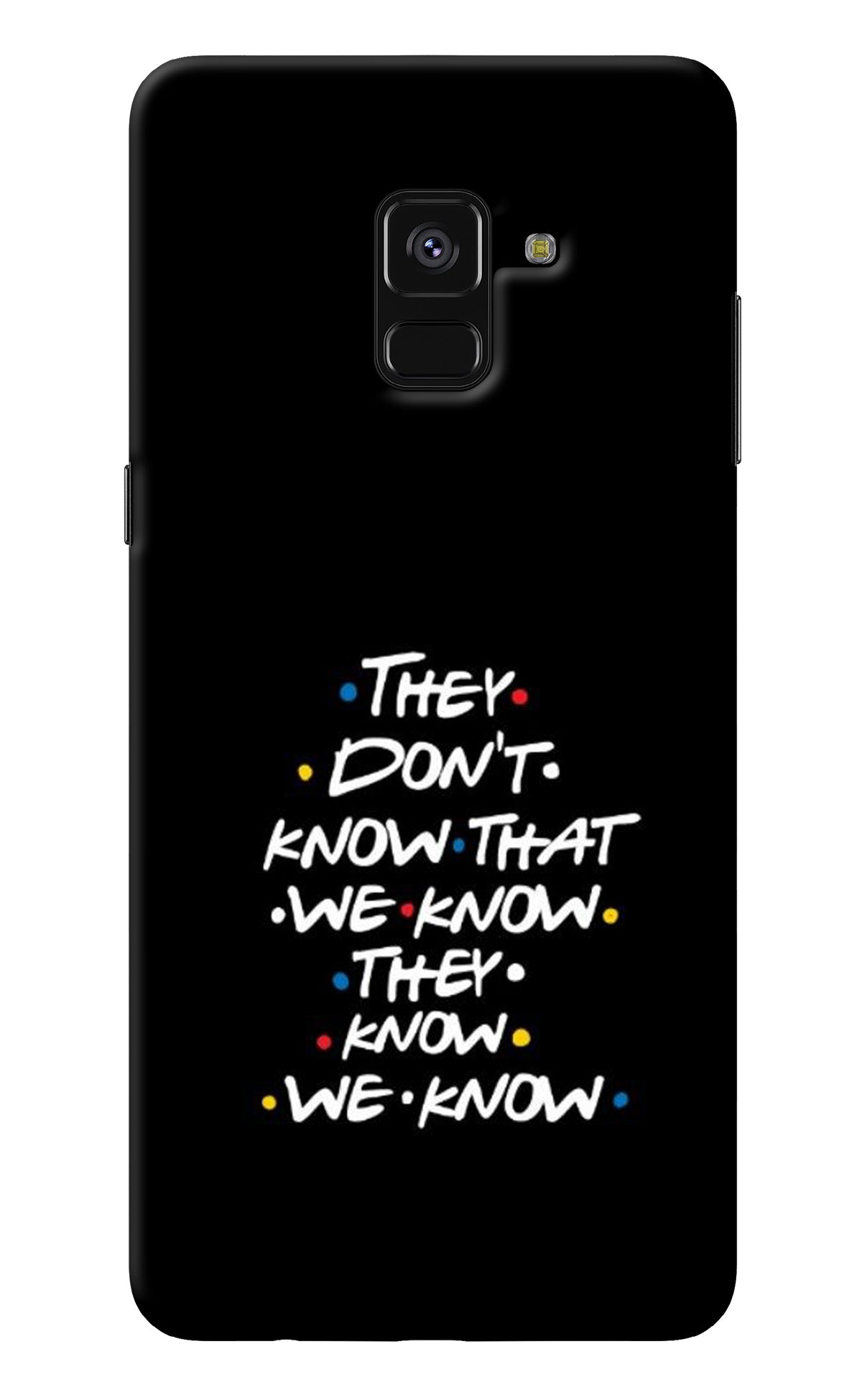 FRIENDS Dialogue Samsung A8 plus Back Cover