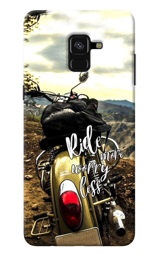 Ride More Worry Less Samsung A8 plus Back Cover