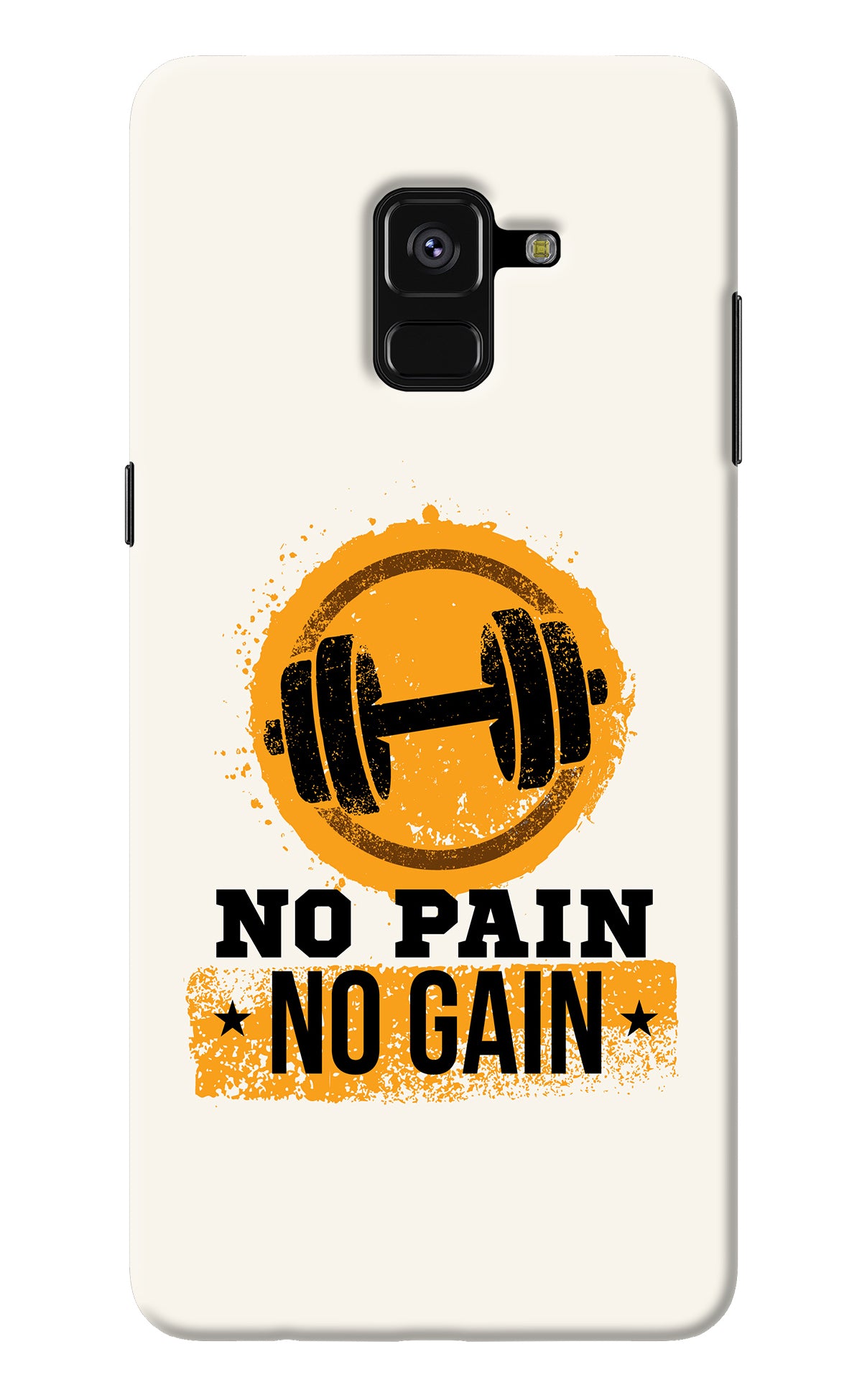 No Pain No Gain Samsung A8 plus Back Cover