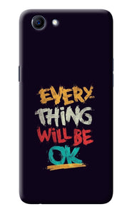 Everything Will Be Ok Realme 1 Back Cover