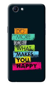 Do More Of What Makes You Happy Realme 1 Back Cover