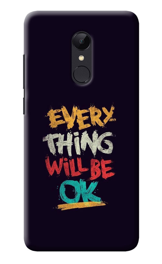 Everything Will Be Ok Redmi 5 Back Cover