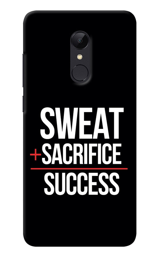 Sweat Sacrifice Success Redmi 5 Back Cover