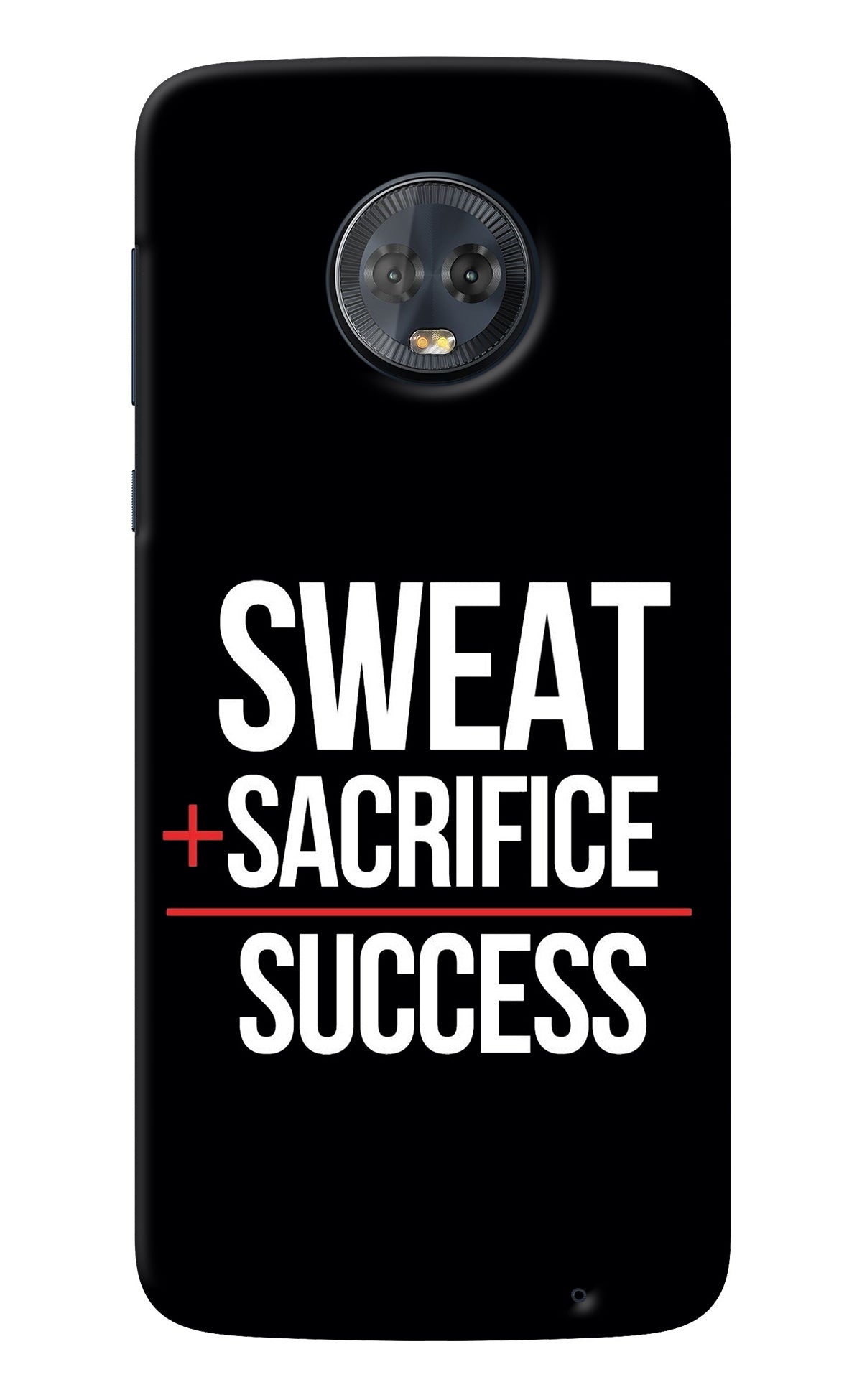 Sweat Sacrifice Success Moto G6 Back Cover