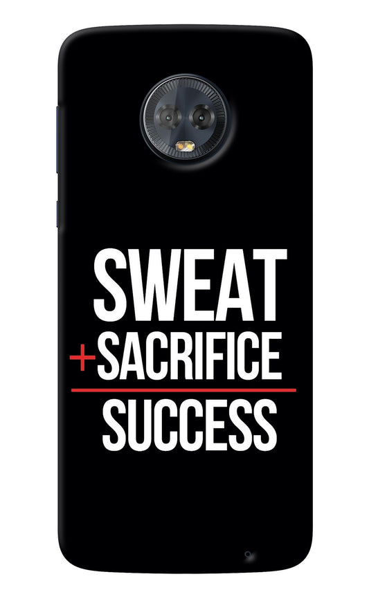 Sweat Sacrifice Success Moto G6 Back Cover