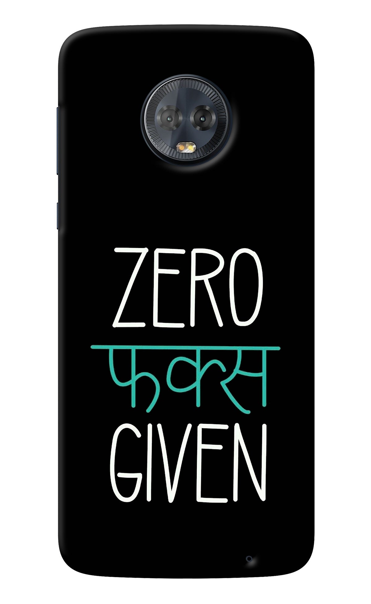 Zero Fucks Given Moto G6 Back Cover