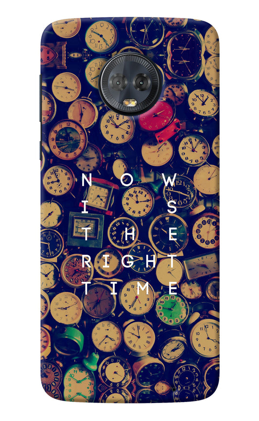Now is the Right Time Quote Moto G6 Back Cover
