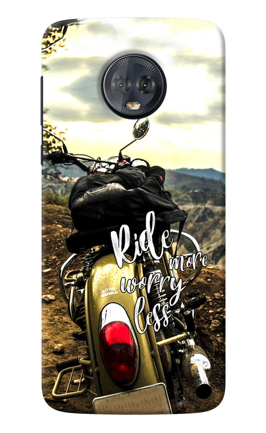 Ride More Worry Less Moto G6 Back Cover