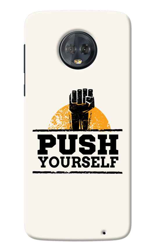 Push Yourself Moto G6 Back Cover