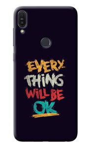 Everything Will Be Ok Asus Zenfone Max Pro M1 Back Cover