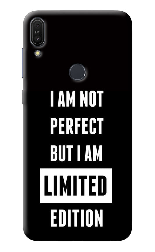 I Am Not Perfect But I Am Limited Edition Asus Zenfone Max Pro M1 Back Cover