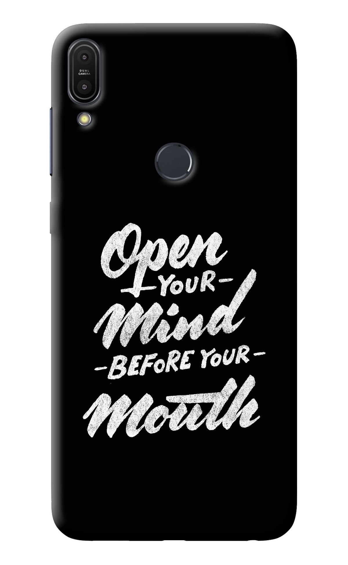 Open Your Mind Before Your Mouth Asus Zenfone Max Pro M1 Back Cover