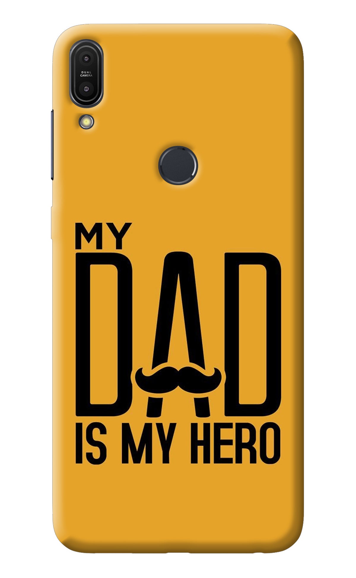 My Dad Is My Hero Asus Zenfone Max Pro M1 Back Cover