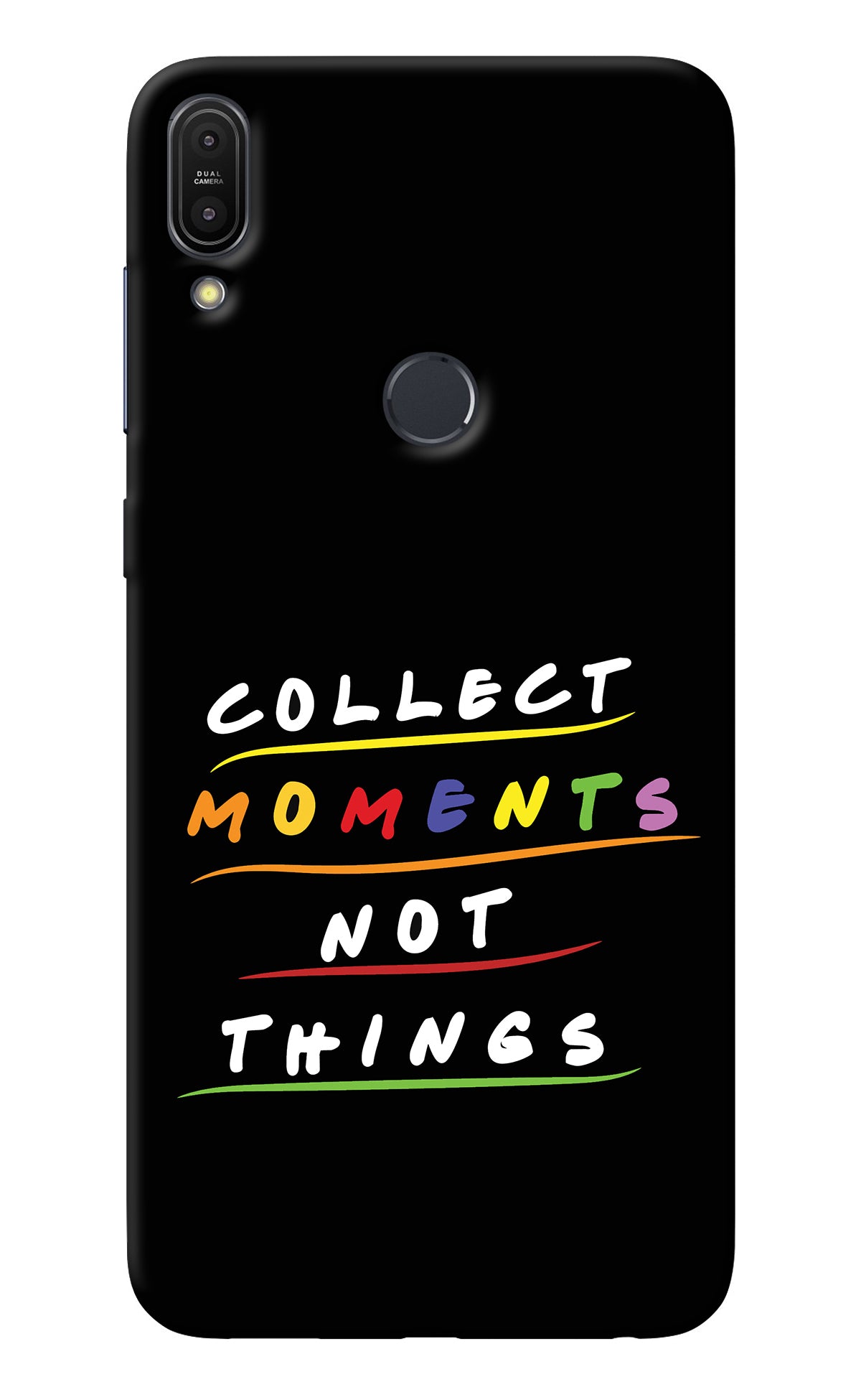 Collect Moments Not Things Asus Zenfone Max Pro M1 Back Cover